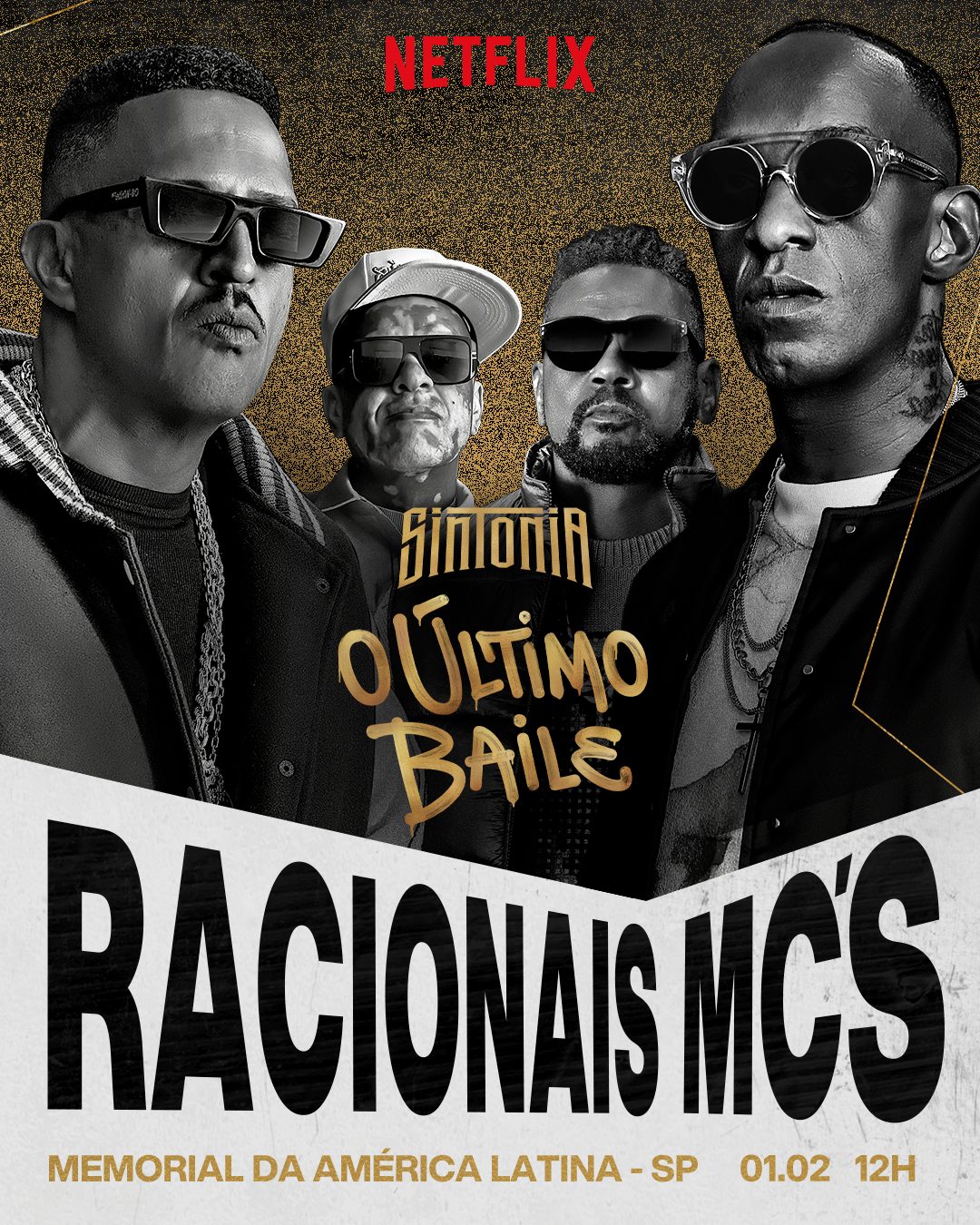 Netflix lineup poster for "Sintonia: O Último Baile" announcing "Racionais MC's", four men in sunglasses
